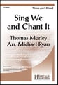 Sing We and Chant it Three-Part Mixed choral sheet music cover